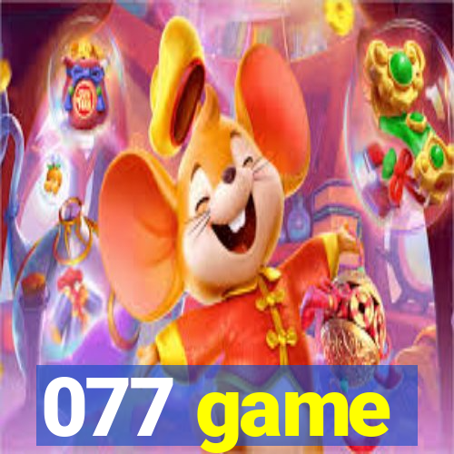 077 game